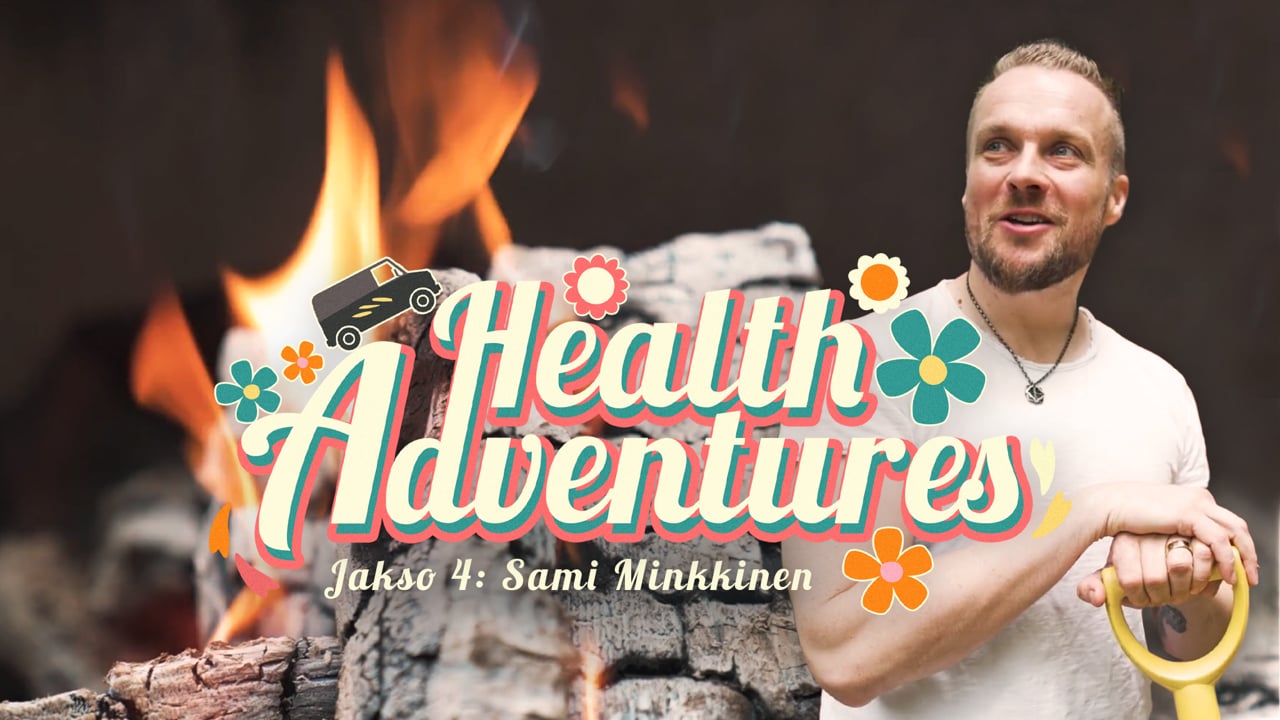 Jakso 4 – Sami Minkkinen | Health adventures