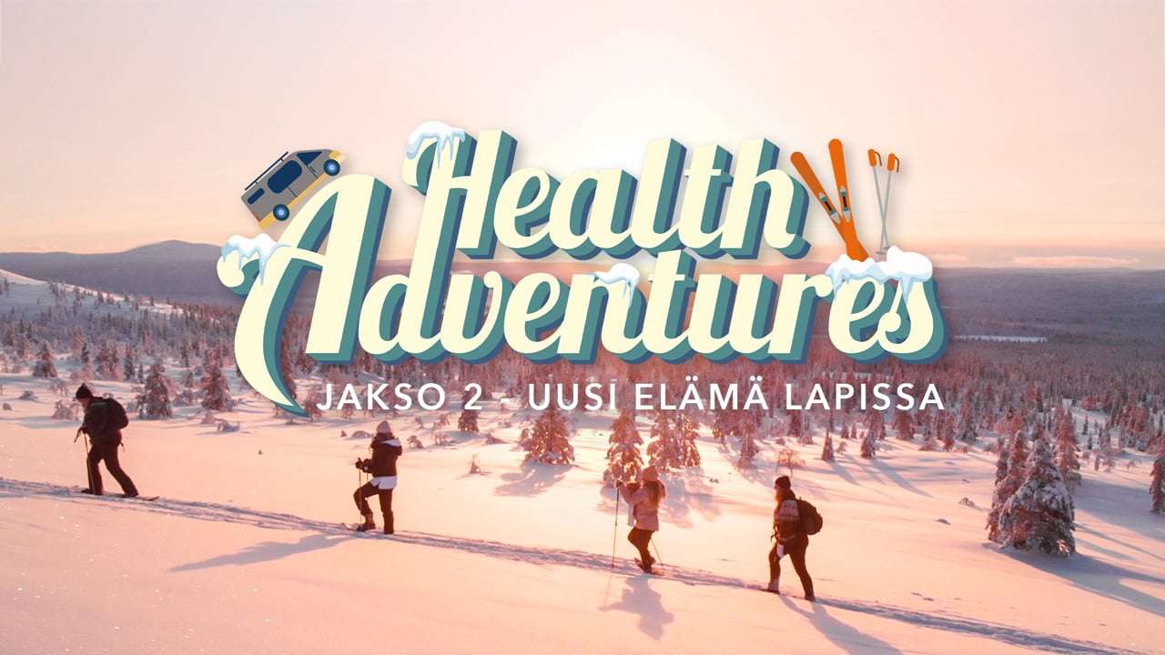 Jakso 2 - Uusi elämä Lapissa | Health Adventures Levi