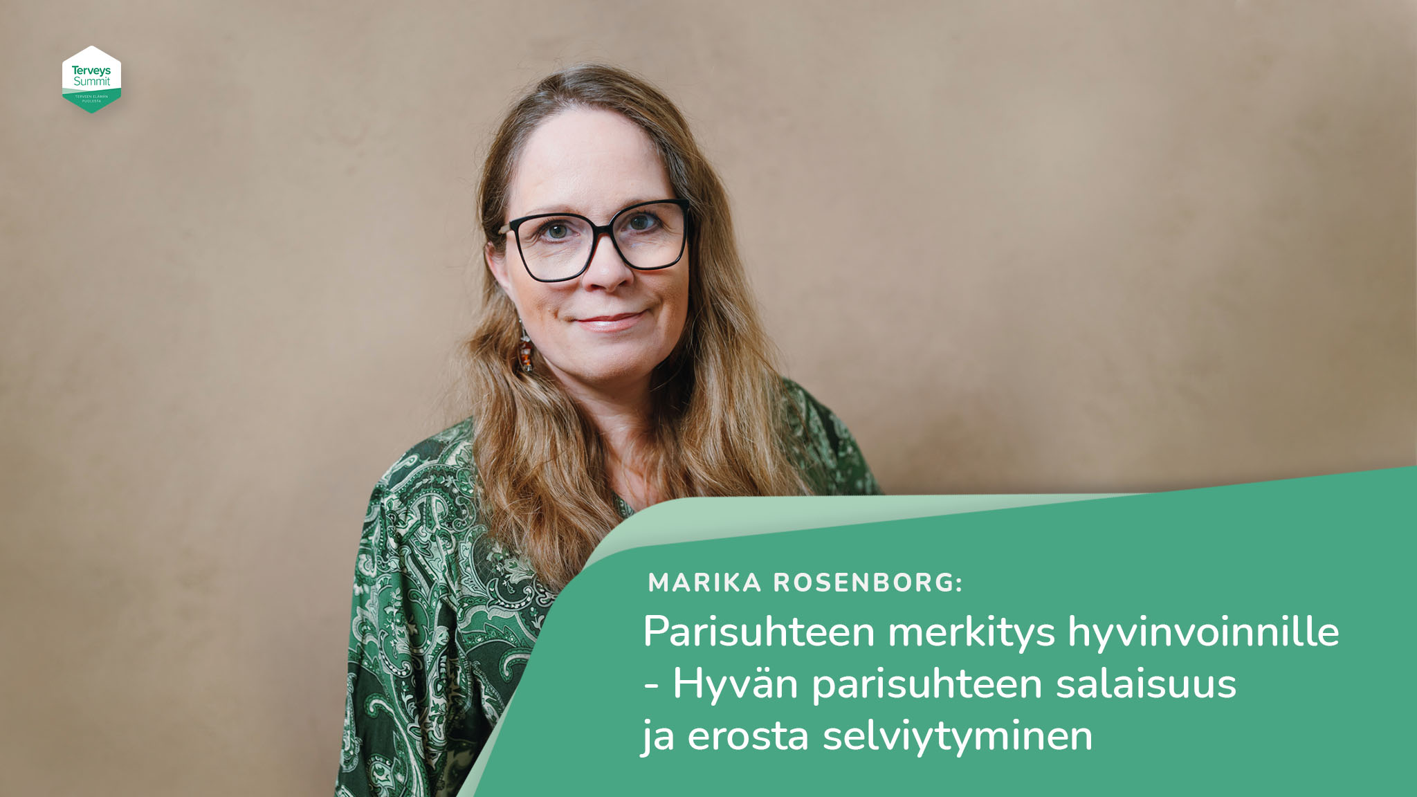 Parisuhteen merkitys hyvinvoinnille – Hyvän parisuhteen salaisuus ja erosta selviytyminen – Marika Rosenborg – Seksuaaliterapeutti ja tietokirjailija