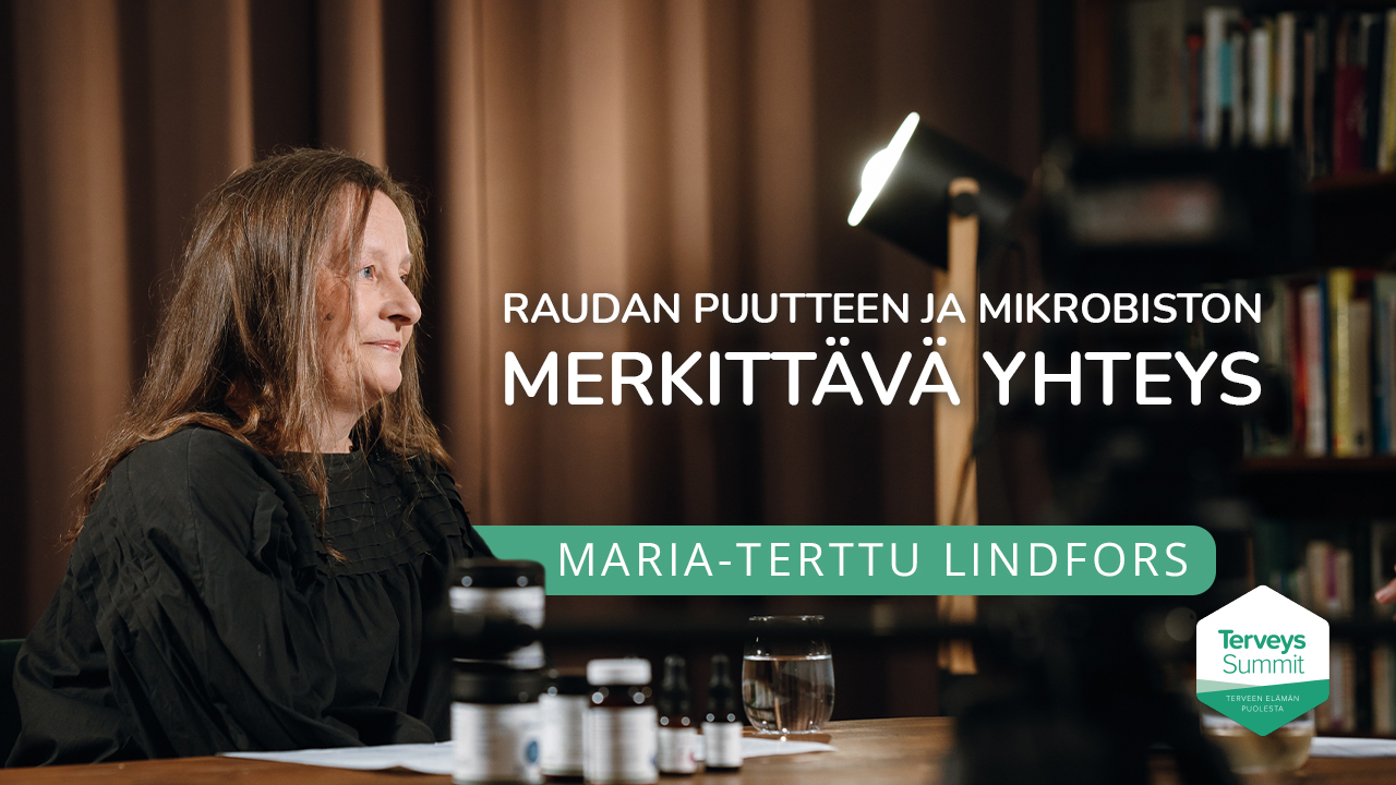 Raudan puutteen ja mikrobiston merkittävä yhteys - Maria-Terttu Lindfors
