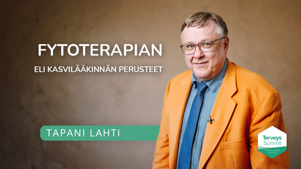 Fytoterapian eli kasvilääkinnän perusteet - Tapani Lahti
