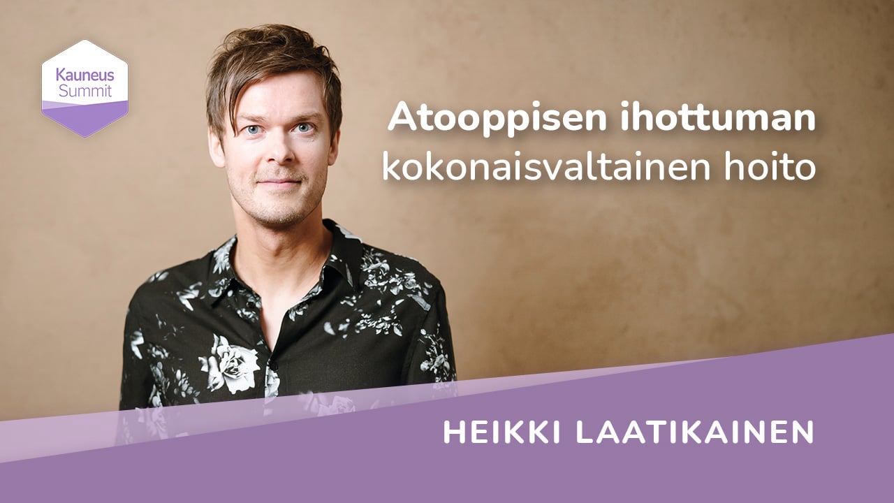 Atooppisen ihottuman kokonaisvaltainen hoito - Heikki Laatikainen
