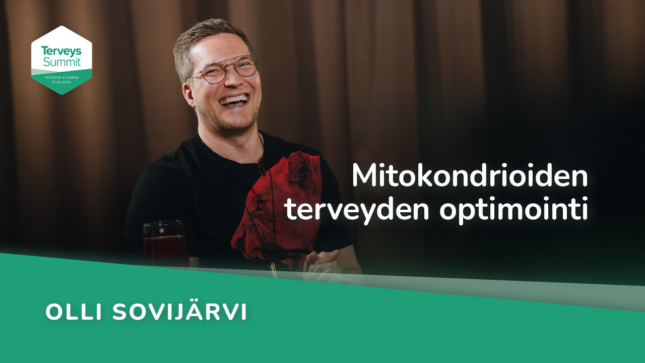Mitokondrioiden terveyden optimointi - Olli Sovijärvi