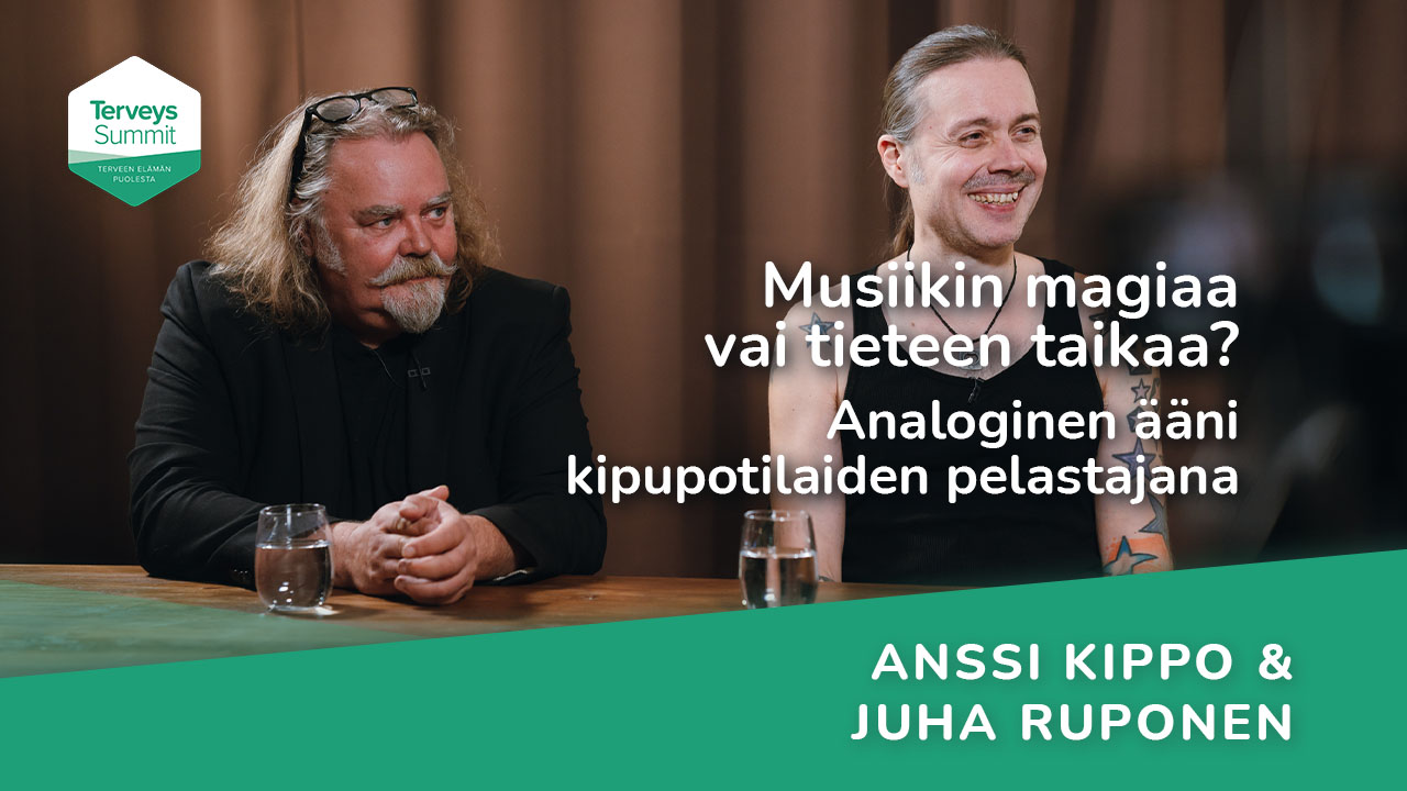 Musiikin magiaa vai tieteen taikaa? Analoginen ääni kipupotilaiden pelastajana - Anssi Kippo ja Juha Ruponen