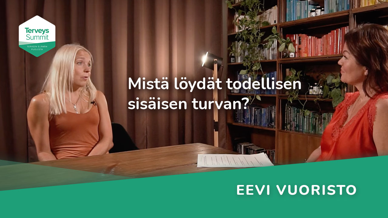 Mistä löydät todellisen sisäisen turvan? - Eevi Vuoristo