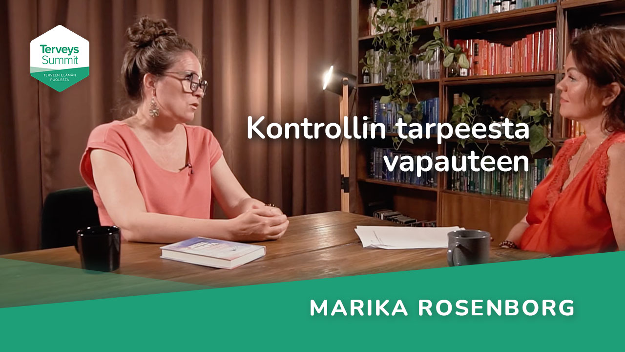 Kontrollin tarpeesta vapauteen - Marika Rosenborg