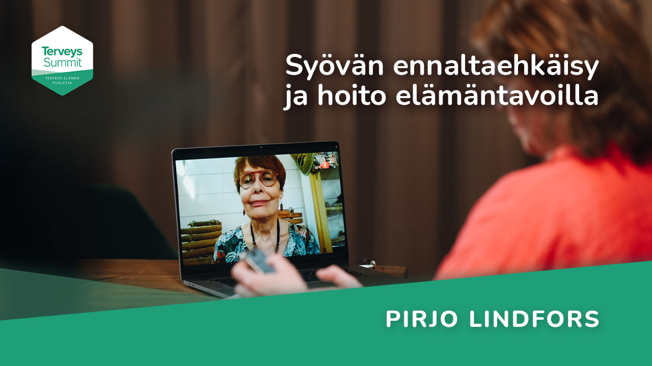 Syövän ennaltaehkäisy ja hoito elämäntavoilla - Pirjo Lindfors